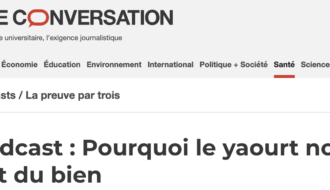 podcast The Conversation sur « Podcast : Pourquoi le yaourt nous fait du bien »